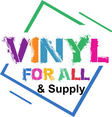 Vinyl for All & Supply LLC