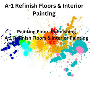 A-1 Refinish Floors & Interior Painting