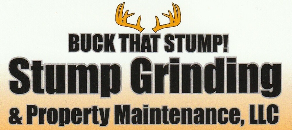 Buck That Stump! Stump Grinding & Property Maintenance, LLC